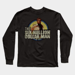 Six Million Dollar Man Fresh Design Long Sleeve T-Shirt